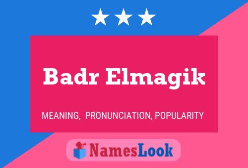 Affiche de nom Badr Elmagik