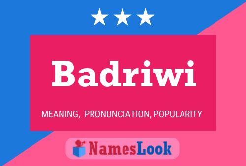 Affiche de nom Badriwi