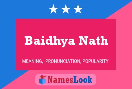 Affiche de nom Baidhya Nath