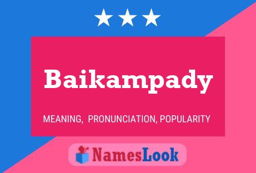 Affiche de nom Baikampady