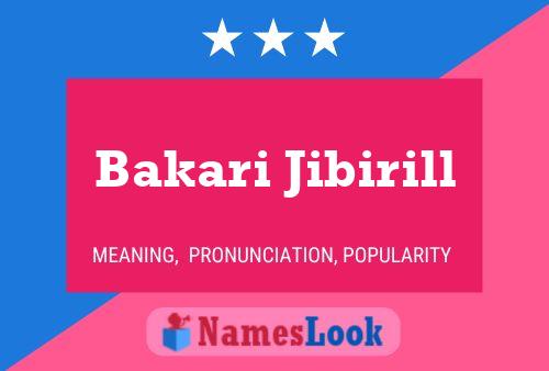 Affiche de nom Bakari Jibirill