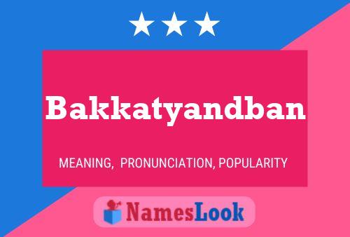 Affiche de nom Bakkatyandban