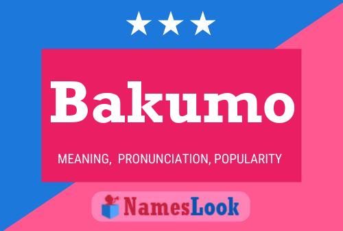 Affiche de nom Bakumo