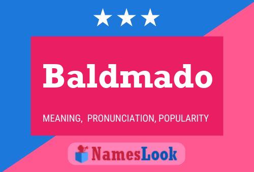 Affiche de nom Baldmado