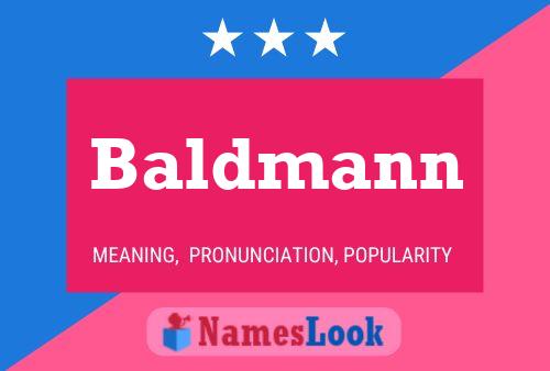 Affiche de nom Baldmann