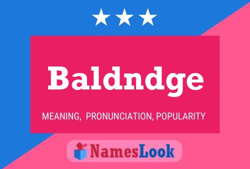 Affiche de nom Baldndge