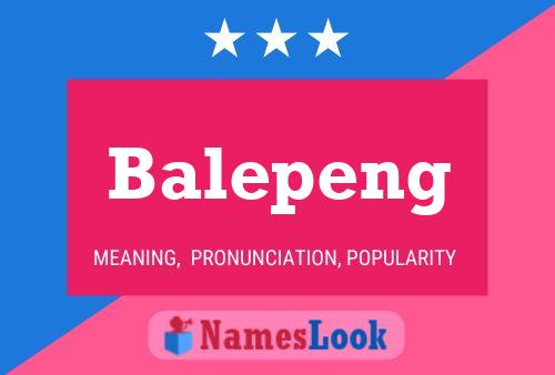 Affiche de nom Balepeng