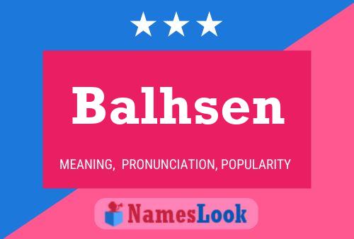 Affiche de nom Balhsen