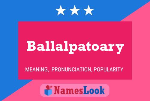 Affiche de nom Ballalpatoary