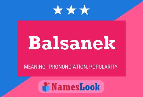 Affiche de nom Balsanek