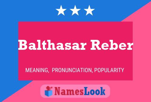 Affiche de nom Balthasar Reber