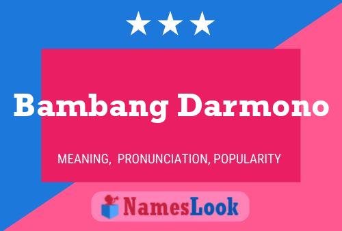 Affiche de nom Bambang Darmono