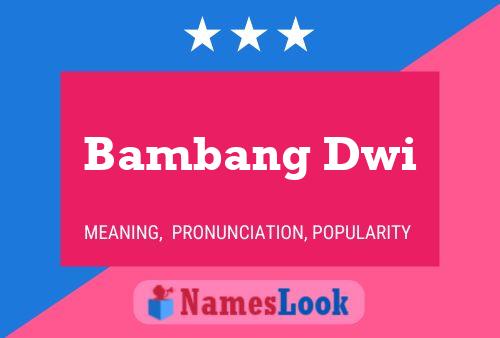 Affiche de nom Bambang Dwi