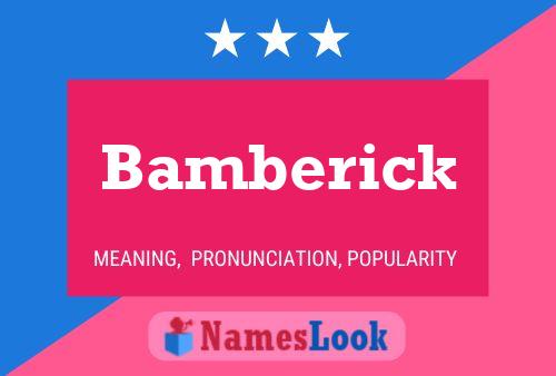 Affiche de nom Bamberick