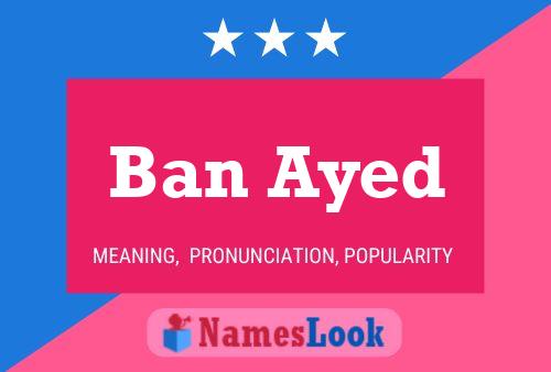 Affiche de nom Ban Ayed