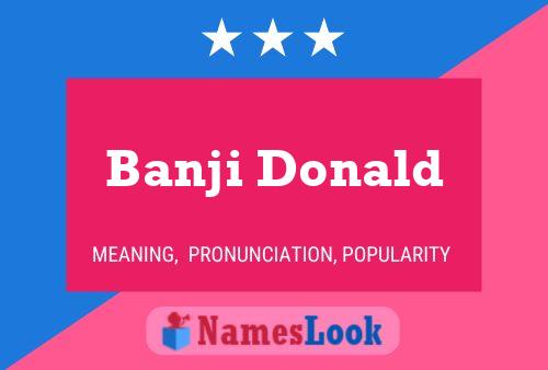 Affiche de nom Banji Donald