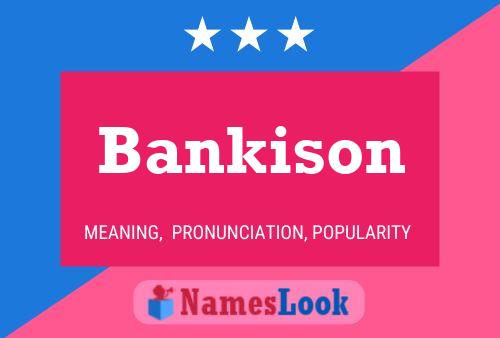 Affiche de nom Bankison