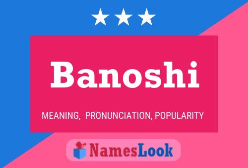 Affiche de nom Banoshi