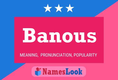 Affiche de nom Banous