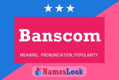 Affiche de nom Banscom