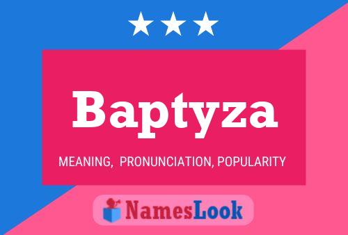 Affiche de nom Baptyza