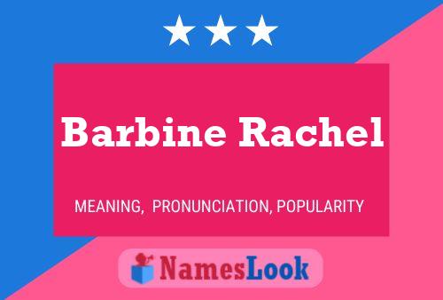 Affiche de nom Barbine Rachel