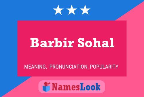 Affiche de nom Barbir Sohal