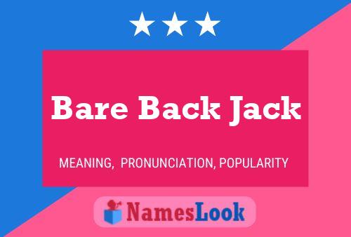 Affiche de nom Bare Back Jack