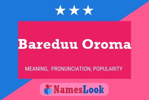 Affiche de nom Bareduu Oroma