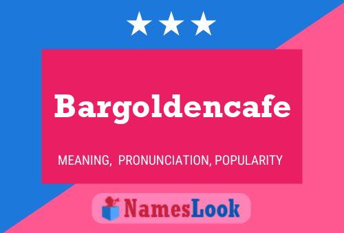 Affiche de nom Bargoldencafe