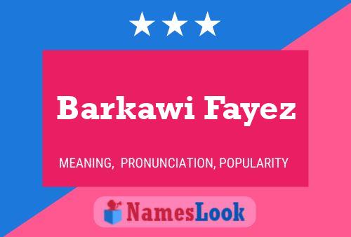 Affiche de nom Barkawi Fayez