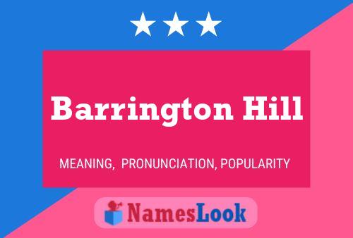 Affiche de nom Barrington Hill