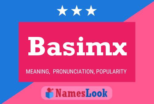 Affiche de nom Basimx