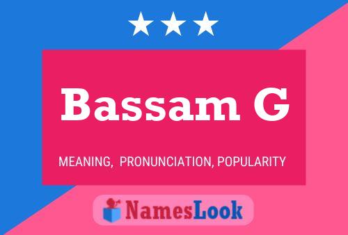 Affiche de nom Bassam G