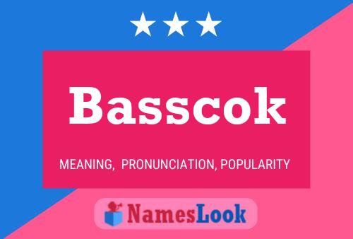 Affiche de nom Basscok