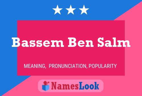 Affiche de nom Bassem Ben Salm