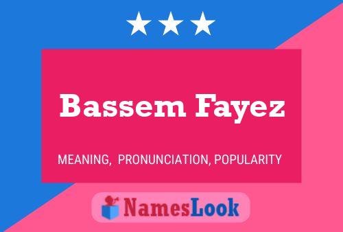 Affiche de nom Bassem Fayez