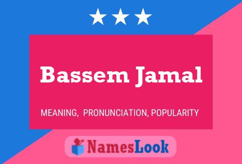 Affiche de nom Bassem Jamal