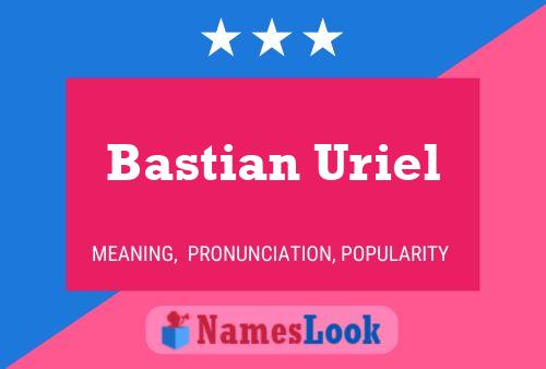 Affiche de nom Bastian Uriel