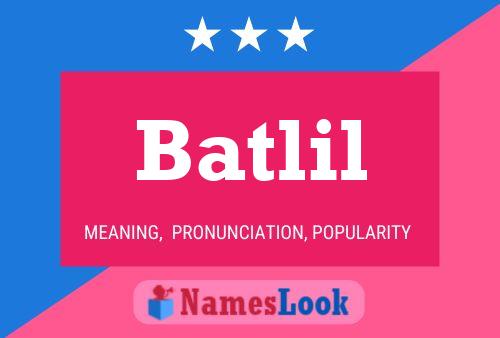 Affiche de nom Batlil