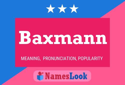 Affiche de nom Baxmann