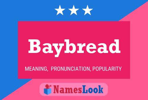 Affiche de nom Baybread