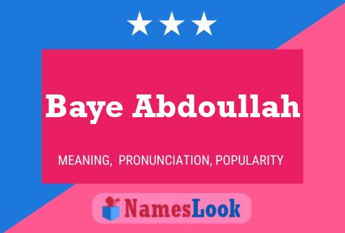 Affiche de nom Baye Abdoullah