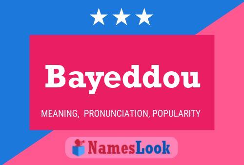 Affiche de nom Bayeddou