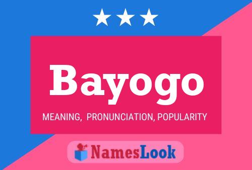 Affiche de nom Bayogo