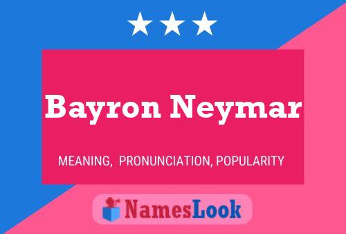 Affiche de nom Bayron Neymar