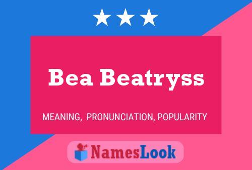 Affiche de nom Bea Beatryss