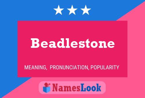 Affiche de nom Beadlestone