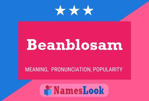 Affiche de nom Beanblosam