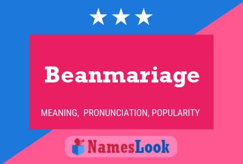 Affiche de nom Beanmariage